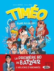 Timéo Tome 1 : Gare Au Crash !