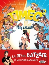 Timéo Tome 2 : La Rentrée Des Clash