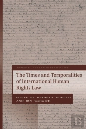 Times And Temporalities Of International Human Rights Law