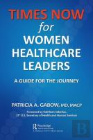 Time'S Now For Women Healthcare Leaders
