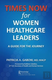 Time'S Now For Women Healthcare Leaders