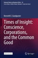 Times Of Insight: Conscience, Corporations, And The Common Good