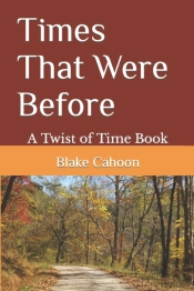 Times That Were Before: A Twist Of Time