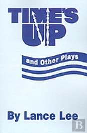 Time'S Up And Other Plays