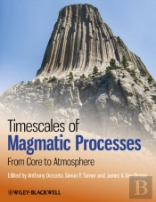 Timescales Of Magmatic Processes