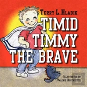 Timid Timmy The Brave