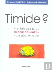 Timide ? Ne Laissez Plus La Peur Des Autres Vous Gacher La Vie