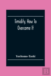 Timidity, How To Overcome It