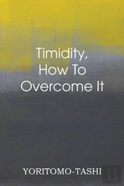 Timidity - How To Overcome It