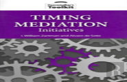 Timing Mediation Initiatives