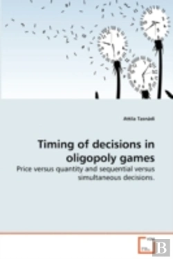 Bertrand.pt - Timing Of Decisions In Oligopoly Games