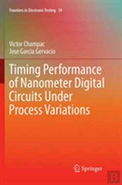 Bertrand.pt - Timing Performance Of Nanometer Digital Circuits Under Process Variations