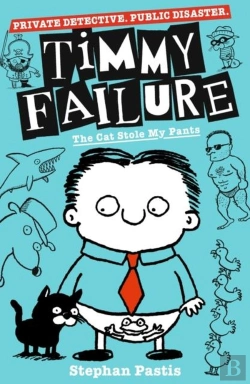 Bertrand.pt - Timmy Failure: The Cat Stole My Pants