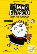 Timmy Fiasco: Volta, Tás Perdoado!