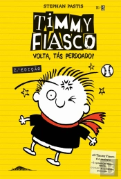 Timmy Fiasco: Volta, Tás Perdoado!
