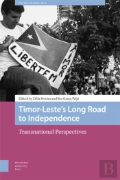 Timor-Lesteâ€™S Long Road To Independence