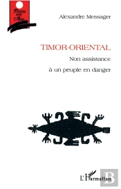 Timor Oriental ; Non Assistance A Un Peuple En Danger