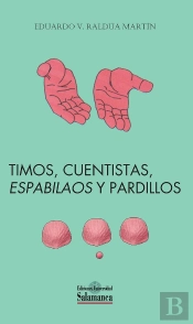 Timos, Cuentistas, Espabilaos Y Pardillos