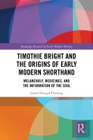 Timothie Bright And The Origins Of Early Modern Shorthand
