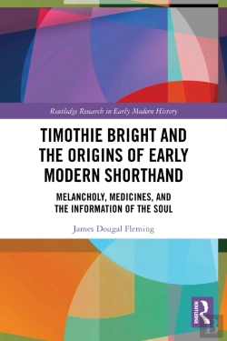Bertrand.pt - Timothie Bright And The Origins Of Early Modern Shorthand