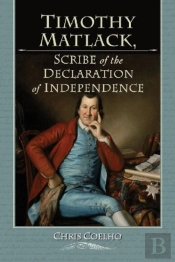 Timothy Matlack, Scribe Of The Declaration Of Independence