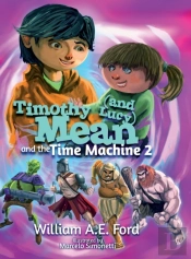 Timothy Mean And The Time Machine 2