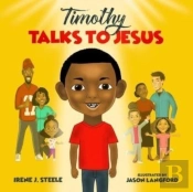 Timothy Talks To Jesus