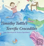 Timothy Tottle'S Terrific Crocodiles