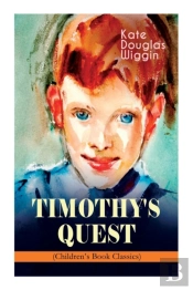 Timothy'S Quest (Children'S Book Classic)