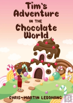 Bertrand.pt - Tim'S Adventure In The Chocolate World