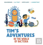 Tim'S Adventures In The World Of Bacteria