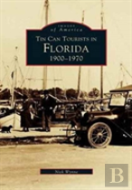 Tin Can Tourists In Florida 1900-1970