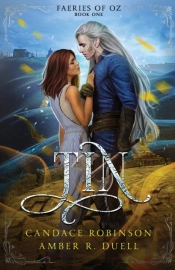 Tin (Faeries Of Oz, #1)
