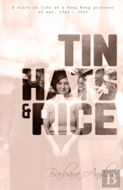 Tin Hats And Rice