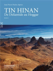 Tin Hinan ; De L'Atlantide Au Hoggar