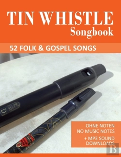 Bertrand.pt - Tin Whistle Songbook - 52 Folk & Gospel Songs