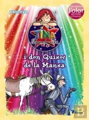 Tina Superbruixa I Don Quixot De La Manxa (Ed. Color)