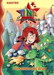 Tina Superbruixa I L´Examen Del Drac