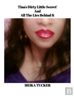 Bertrand.pt - Tina'S Dirty Little Secret And All The Lies Behind It