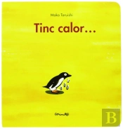 Tinc Calor . . .