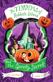 Tindims Of Rubbish Island And The Spooky Secret