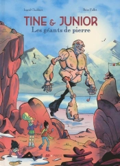 Tine Et Junior ; Les Géants De Pierre