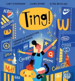 Bertrand.pt - Ting ! Comment Le Marketing Séduit Le Monde