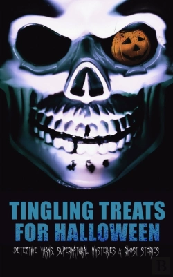Bertrand.pt - Tingling Treats For Halloween: Detective Yarns, Supernatural Mysteries & Ghost Stories