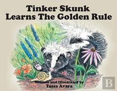 Tinker Skunk Learns The Golden Rule