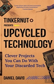 Tinkernut Presents Upcycled Technology