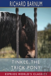 Tinkle, The Trick Pony