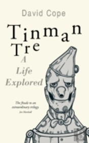 Tinman Tre: A Life Explored