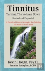 Tinnitus: Turning The Volume Down