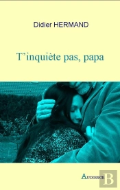 T'Inquiete Pas, Papa (Le Secret De Marine)